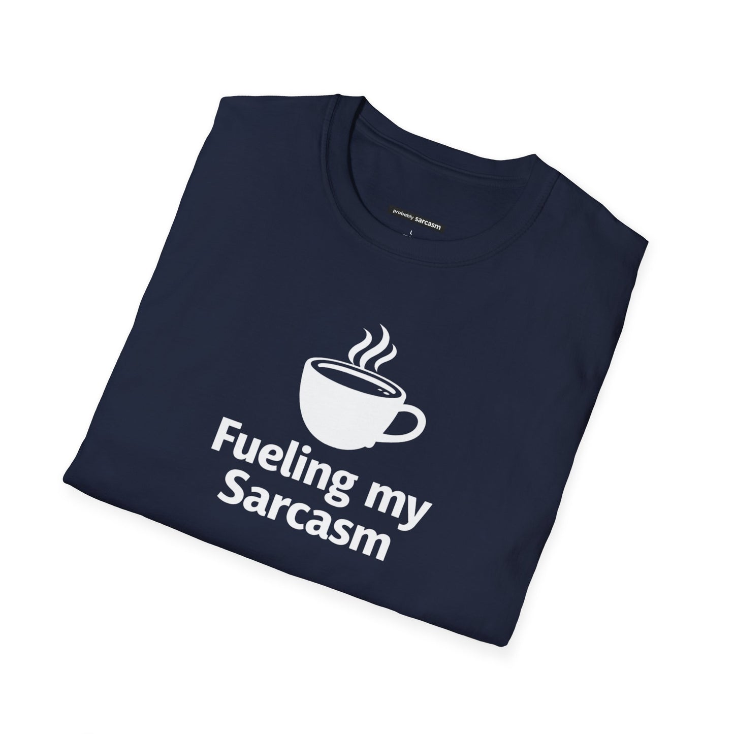 Fueling My Sarcasm
