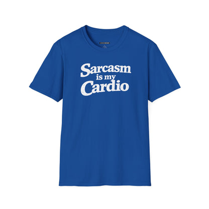 Sarcasm Is My Cardio