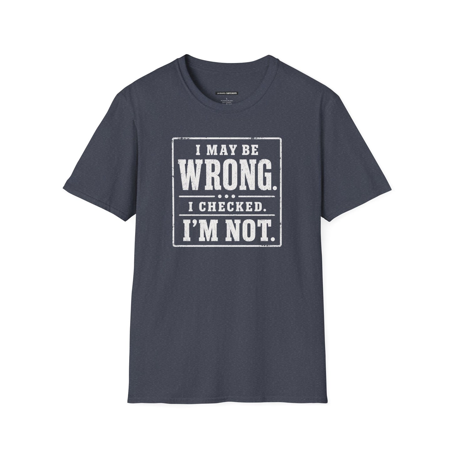 I MAYBE WRONG