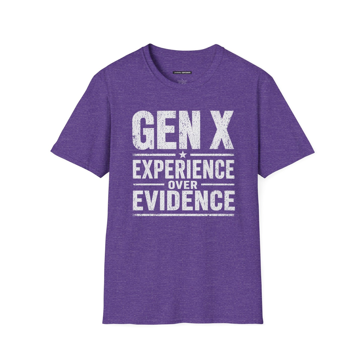 GEN X EXPERIENCE OVER EVIDENCE