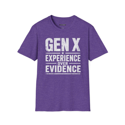 GEN X EXPERIENCE OVER EVIDENCE