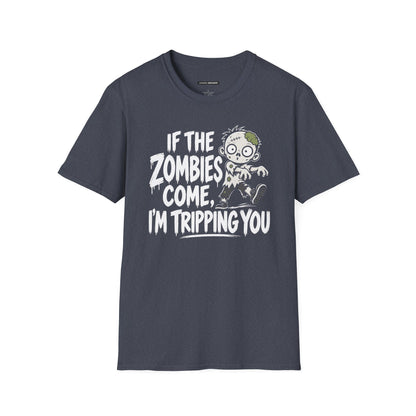 “If The Zombies Come, I’m Tripping You”