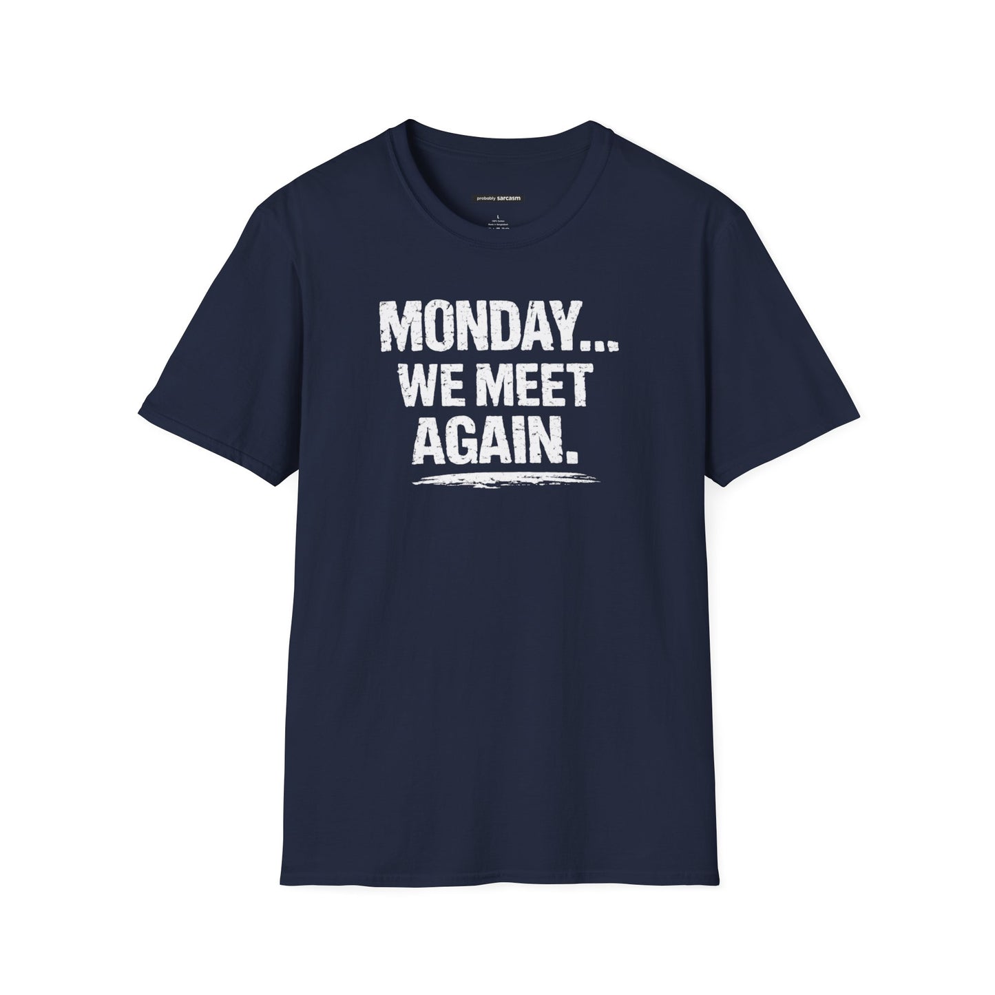 Monday... We Meet Again