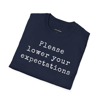 Please Lower Your Expectations