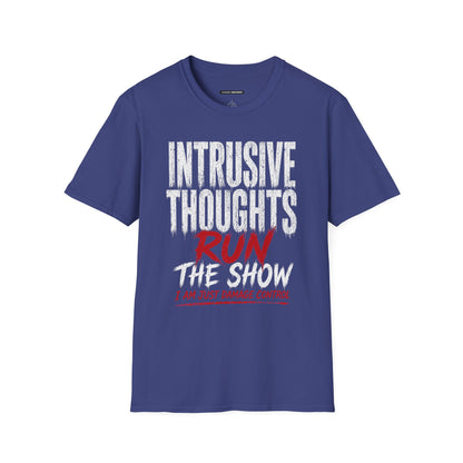 INTRUSIVE THOUGHTS RUN THE SHOW
