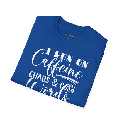 I Run on Caffeine and Cuss Words