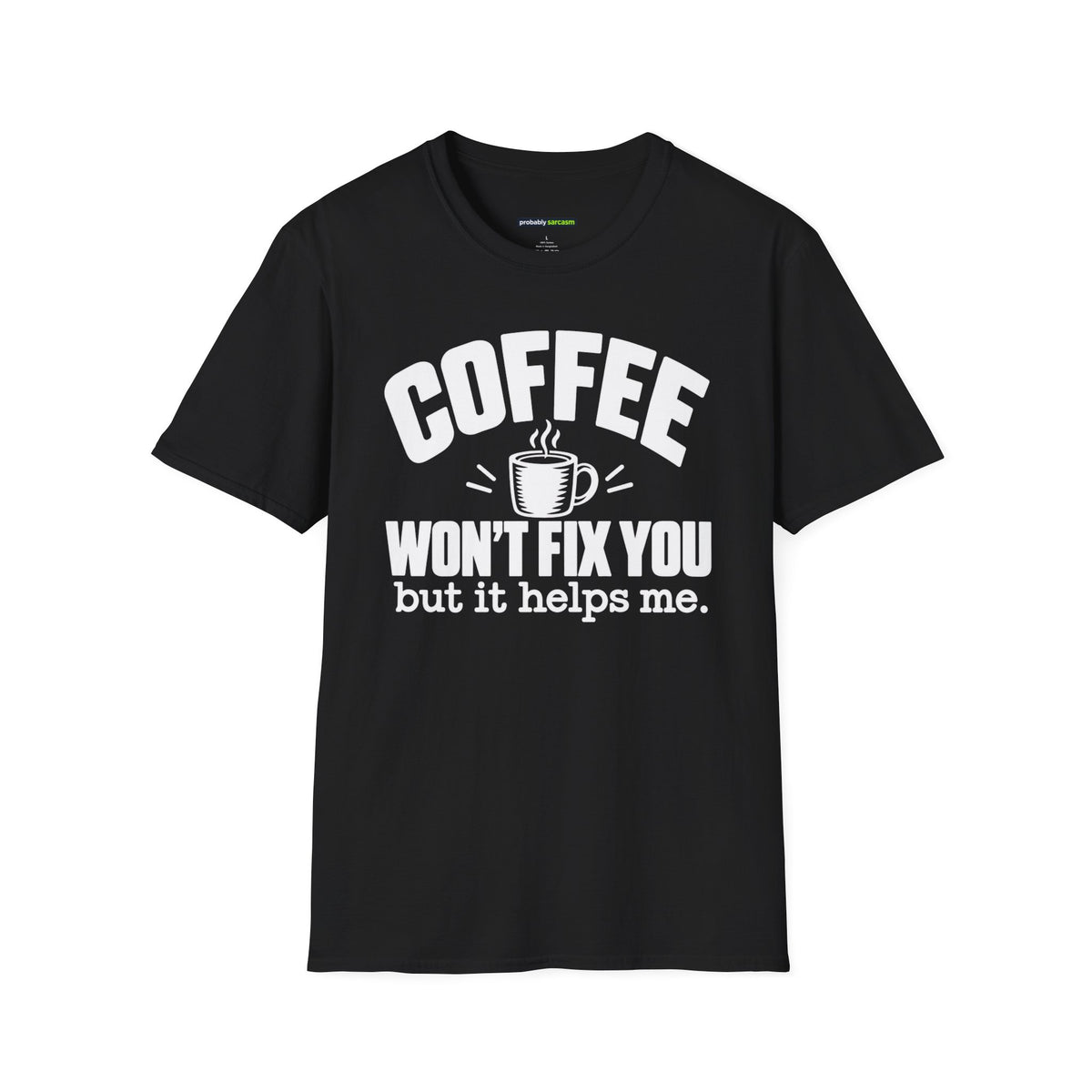 Coffee Won’t Fix You But It Helps Me