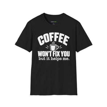 Coffee Won’t Fix You But It Helps Me