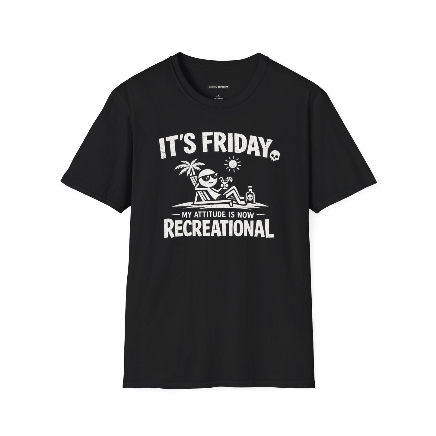 Friday 'My Attitude Is Recreational'