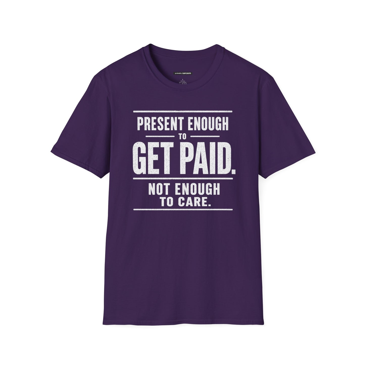Present Enough to Get Paid