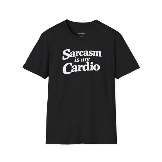 Sarcasm Is My Cardio