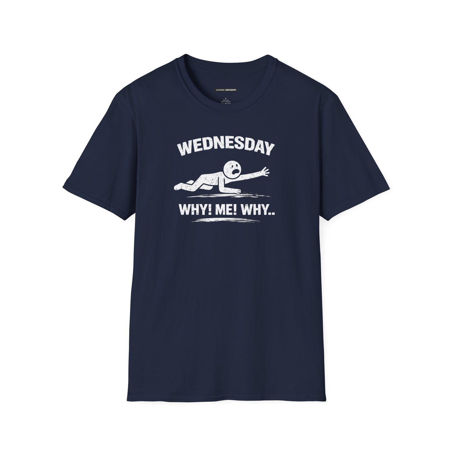 Wednesday Why! Me! Why..