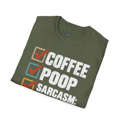 Coffee Poop Sarcasm Loaded T-Shirt