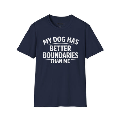 MY DOG HAS BETTER BOUNDARIES THAN ME