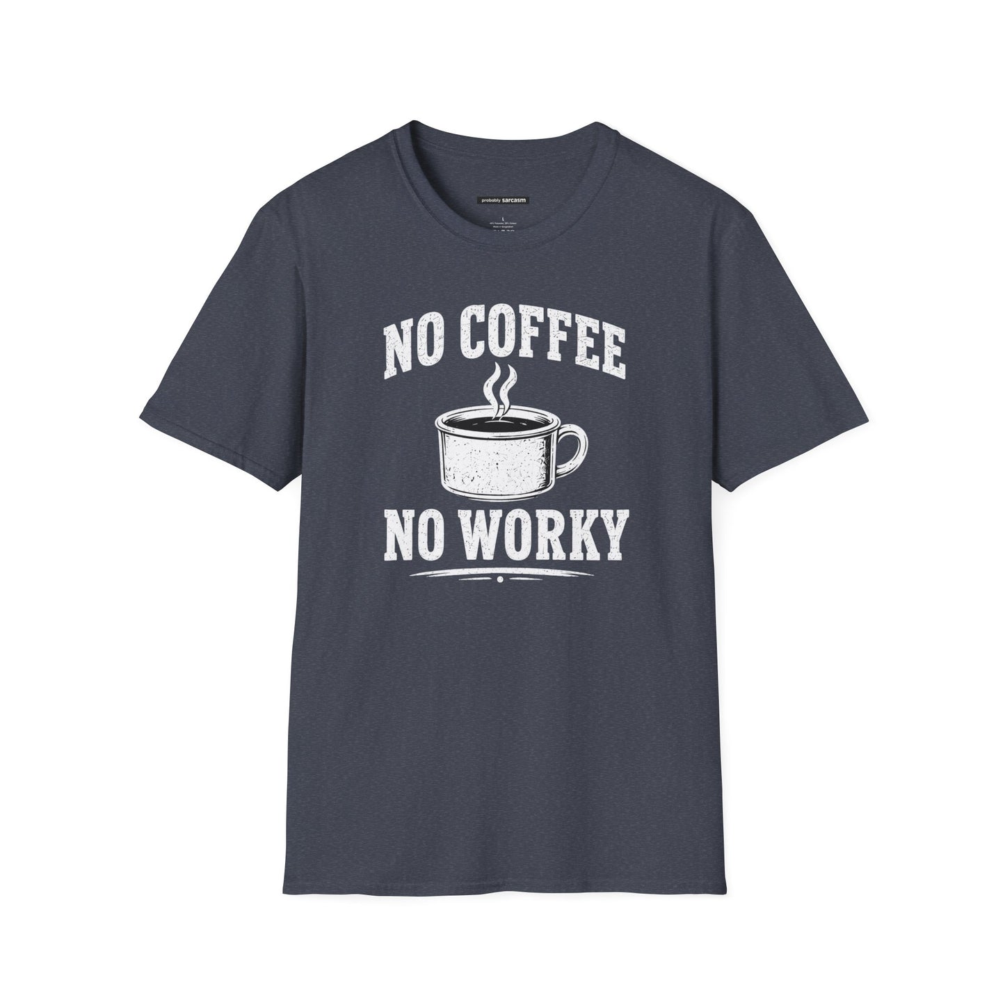 No Coffee No Worky