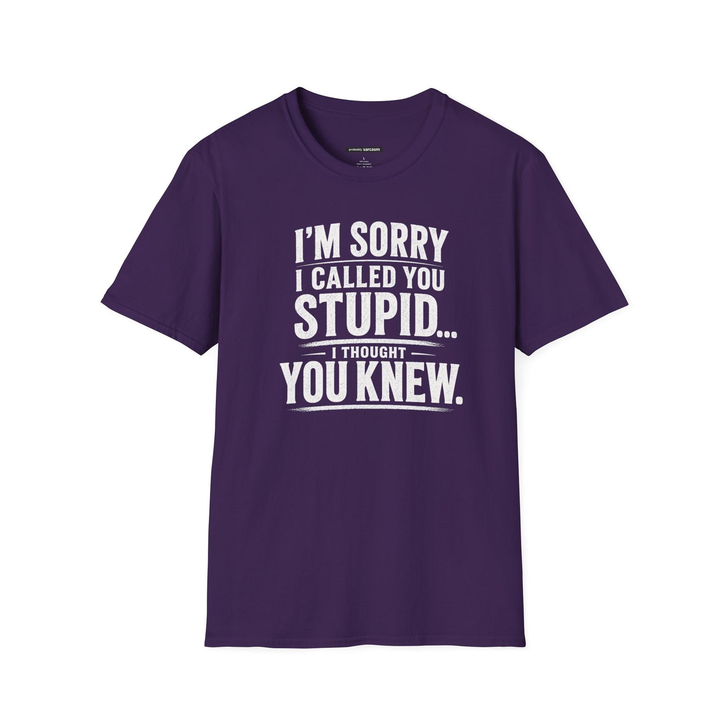 Sorry I Called You Stupid...