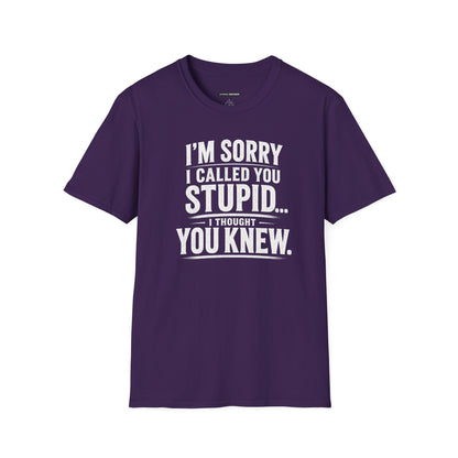 Sorry I Called You Stupid...