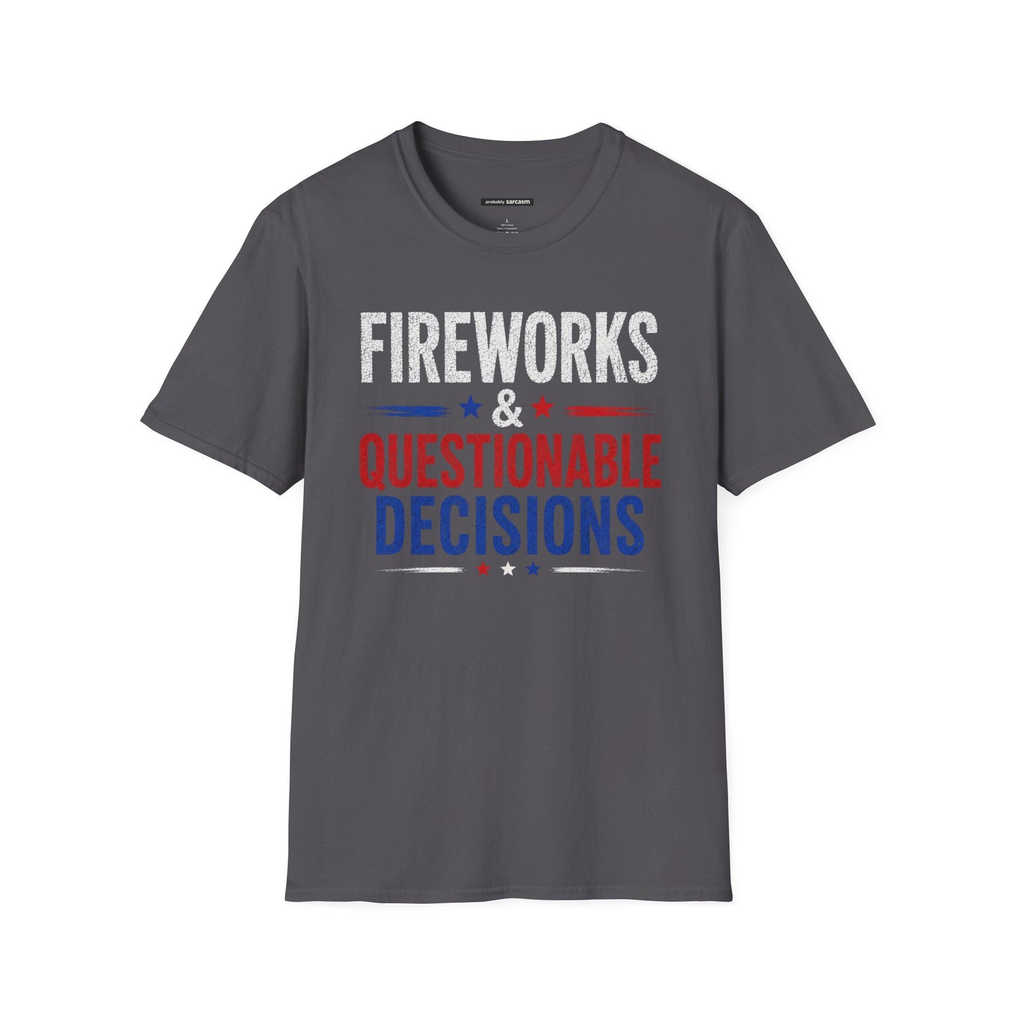 FIREWORKS & QUESTIONABLE DESCISIONS