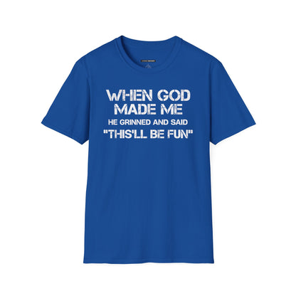 When God Made Me.. this will be fun
