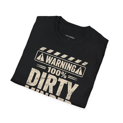 WARNING 100% DIRTY MINDED