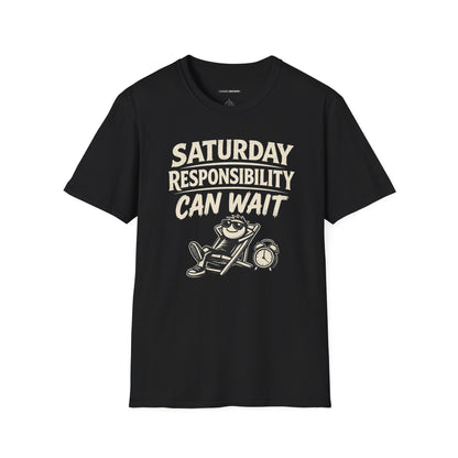 SATURDAY RESPONSIBILITY CAN WAIT