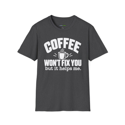 Coffee Won’t Fix You But It Helps Me