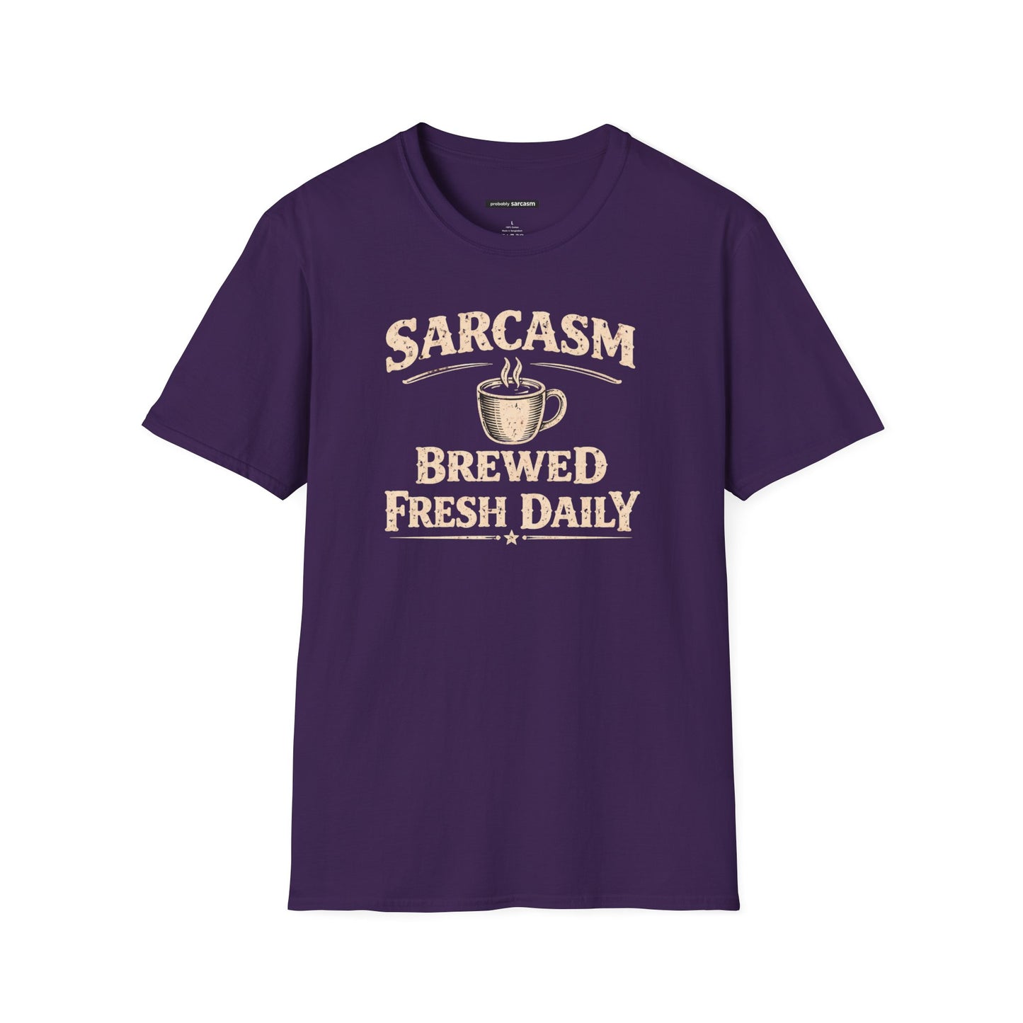 Sarcasm Brewed Fresh Daily