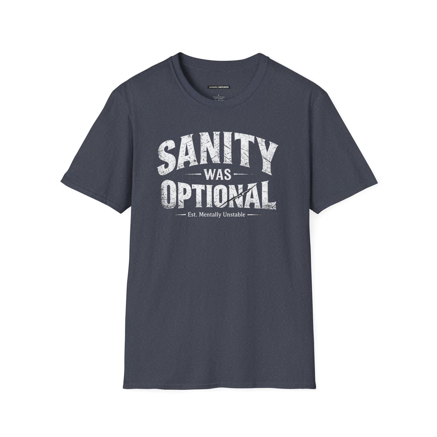SANITY WAS OPTIONAL