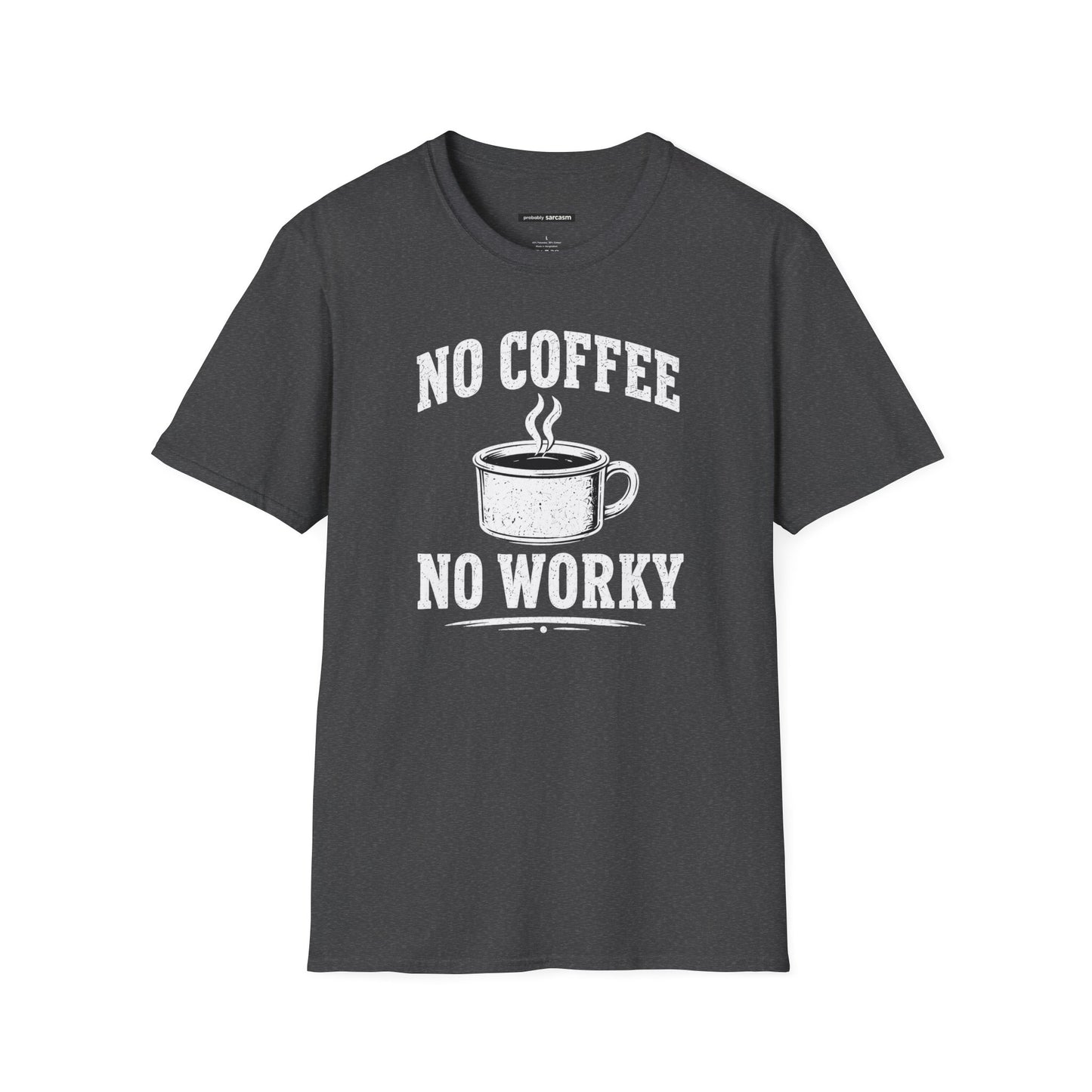 No Coffee No Worky