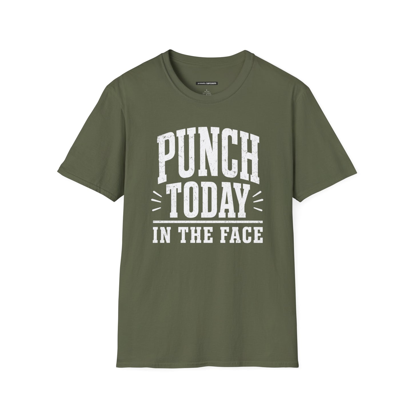 PUNCH TODAY IN THE FACE
